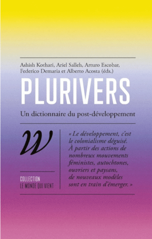 Plurivers, Un dictionnaire du post-développement