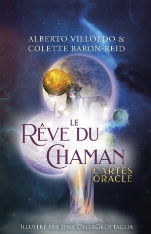 L&rsquo;Oracle du Rêve du Chamane